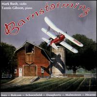 Barnstorming - Mark Rush (violin); Tannis Gibson (piano)