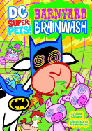 Barnyard Brainwash