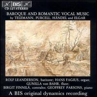 Baroque and Romantic Vocal Music - Birgit Finnila (contralto); Geoffrey Parsons (piano); Gunilla von Bahr (flute); Hans Fagius (organ); Rolf Leanderson (baritone)
