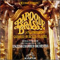 Baroque Brass - Andrew Crowley (trumpet); Graham Ashton (trumpet); Marcia Bennett (trumpet); Members of the English Chamber Orchestra;...