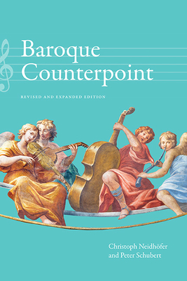 Baroque Counterpoint - Neidhofer, Christoph, and Schubert, Peter