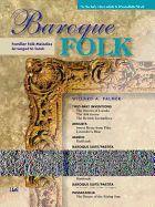 Baroque Folk: Familiar Folk Melodies Arranged to Teach