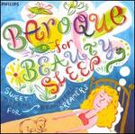 Baroque for Beauty Sleep