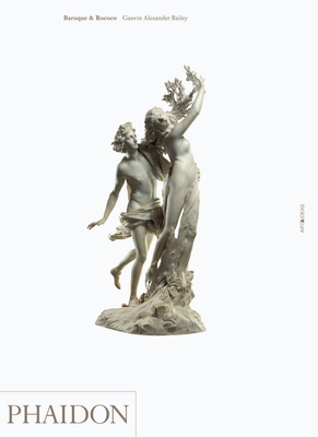 Baroque & Rococo - Bailey, Gauvin Alexander