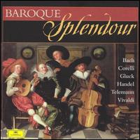 Baroque Splendour - Academy of Ancient Music; Anna Maria Cotogni (violin); Catherine Mackintosh (violin); Claire Shanks (oboe d'amore);...