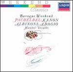 Baroque Weekend: Pachelbel Kanon & Albinoni Adagio