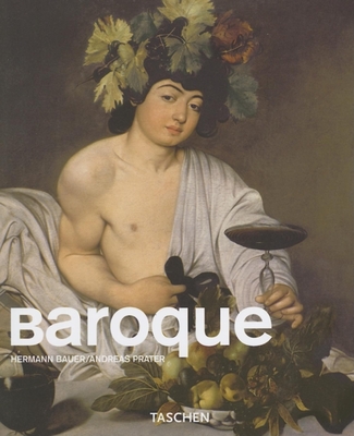 Baroque - Bauer, Hermann, and Walther, Ingo F (Editor), and Prater, Andreas