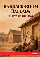 Barrack-Room Ballads: and Other Verses