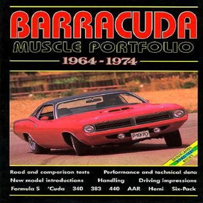 Barracuda Muscle Portfolio 1964-1974 - Clarke, R M