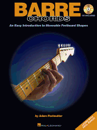Barre Chords: An Easy Introduction to Moveable Fretboard Shapes