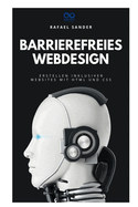 Barrierefreies Webdesign: Erstellen inklusiver Websites mit HTML und CSS