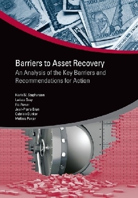 Barriers to Asset Recovery - Stephenson, Kevin, and Gray, Larissa, and Power, Ric