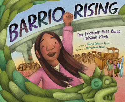 Barrio Rising: The Protest That Built Chicano Park - � Guila