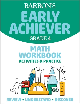 Barron's Early Achiever: Grade 4 Math Workbook Activities & Practice - Barron's Educational Series