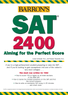 Barron's SAT 2400: Aiming for the Perfect Score