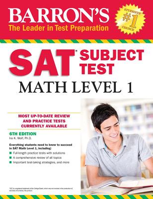 Barron's SAT Subject Test: Math Level 1 - Wolf, Ira K