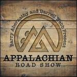 Barry Abernathy & Darrell Webb Presents Appalachian Road Show