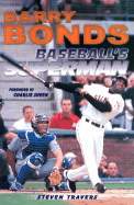 Barry Bonds: Baseball's Superman
