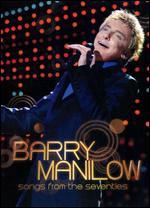 Barry Manilow: Songs from the Seventies
