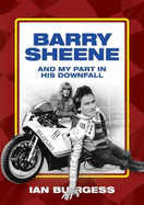 Barry Sheene and my part in his downfall