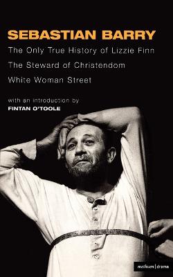 Barry Three Plays - Barry, Sebastian, and O'Toole, Fintan (Introduction by)