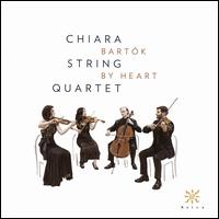 Bart�k by Heart - Chiara String Quartet