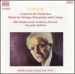 Bart�k: Concerto for Orchestra; Music for Strings, Percussion and Celesta