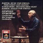 Bart�k: Music for Strings Percussion and Celesta; Schoenberg: Transfigured Night; Barber: Adagio for Strings