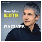 Bart�k: Racines