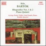 Bart�k: Rhapsodies Nos. 1 & 2; Piano Quintet
