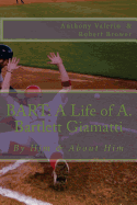 Bart: A Life of A. Bartlett Giamatti