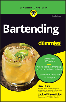 Bartending for Dummies - Foley, R, and Foley, Jackie Wilson