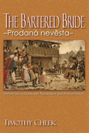 Bartered Bride - Prodana nevesta: Performance Guide with Translations and Pronunciation