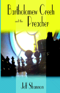 Bartholomew Creeh and the Preacher