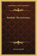 Bartleby The Scrivener