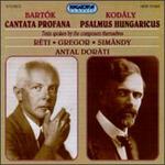 Bartok: Cantata Profana; Kodaly: Psalmus Hungaricus
