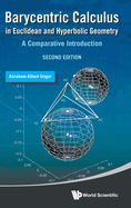 Barycentric Calculus in Euclidean and Hyperbolic Geometry: A Comparative Introduction