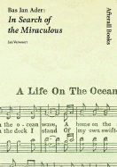 Bas Jan Ader: In Search of the Miraculous