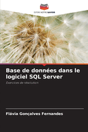 Base de donn?es dans le logiciel SQL Server