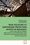Base Isolators as Earthquake Protection Devices in Buildings