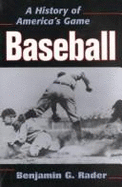 Baseball: A History of America's Game