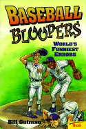 Baseball Bloopers: World's Funniest Errors