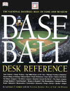 Baseball Desk Reference - Lorimer, Lawrence T, and National Baseball Hall of Fame and Museum