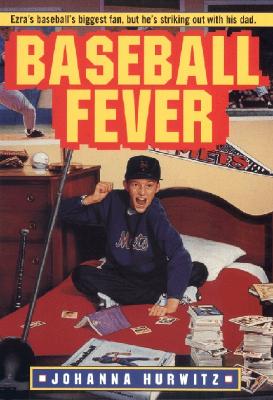 Baseball Fever - Hurwitz, Johanna