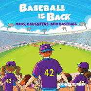 Baseball Is Back