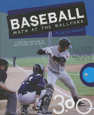 Baseball: Math at the Ballpark - Robinson, Tom