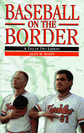 Baseball on the Border: A Tale of Two Laredos