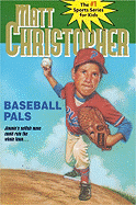 Baseball Pals - Christopher, Matt