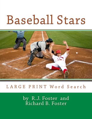 Baseball Stars: Large Print Word Search - Foster, R J, and Foster, Richard B