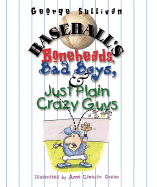Baseball's Boneheads, Bad Boys and Just Plain Crazy Guys
